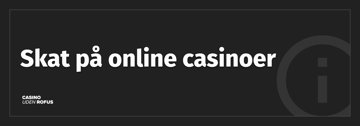 skat på online casinoer