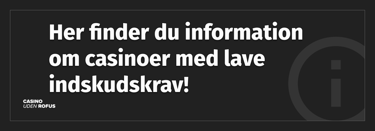 casinoer med lave indbetalinger